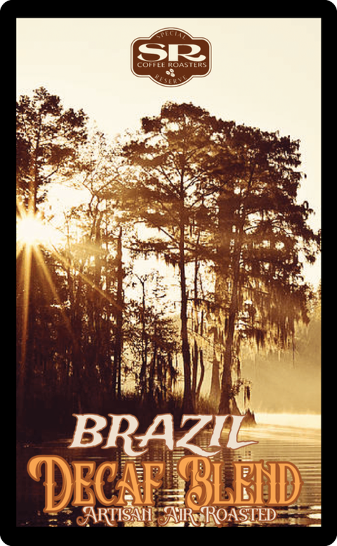 DECAF BLENDS ~       BRAZIL * COLUMBIA * MEXICO